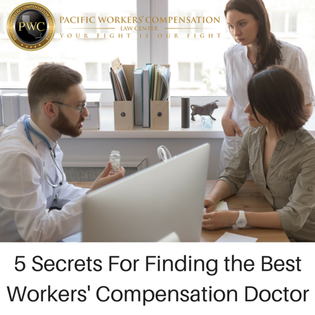 5 Secrets for Finding the Best Workers' Compensation Doctor