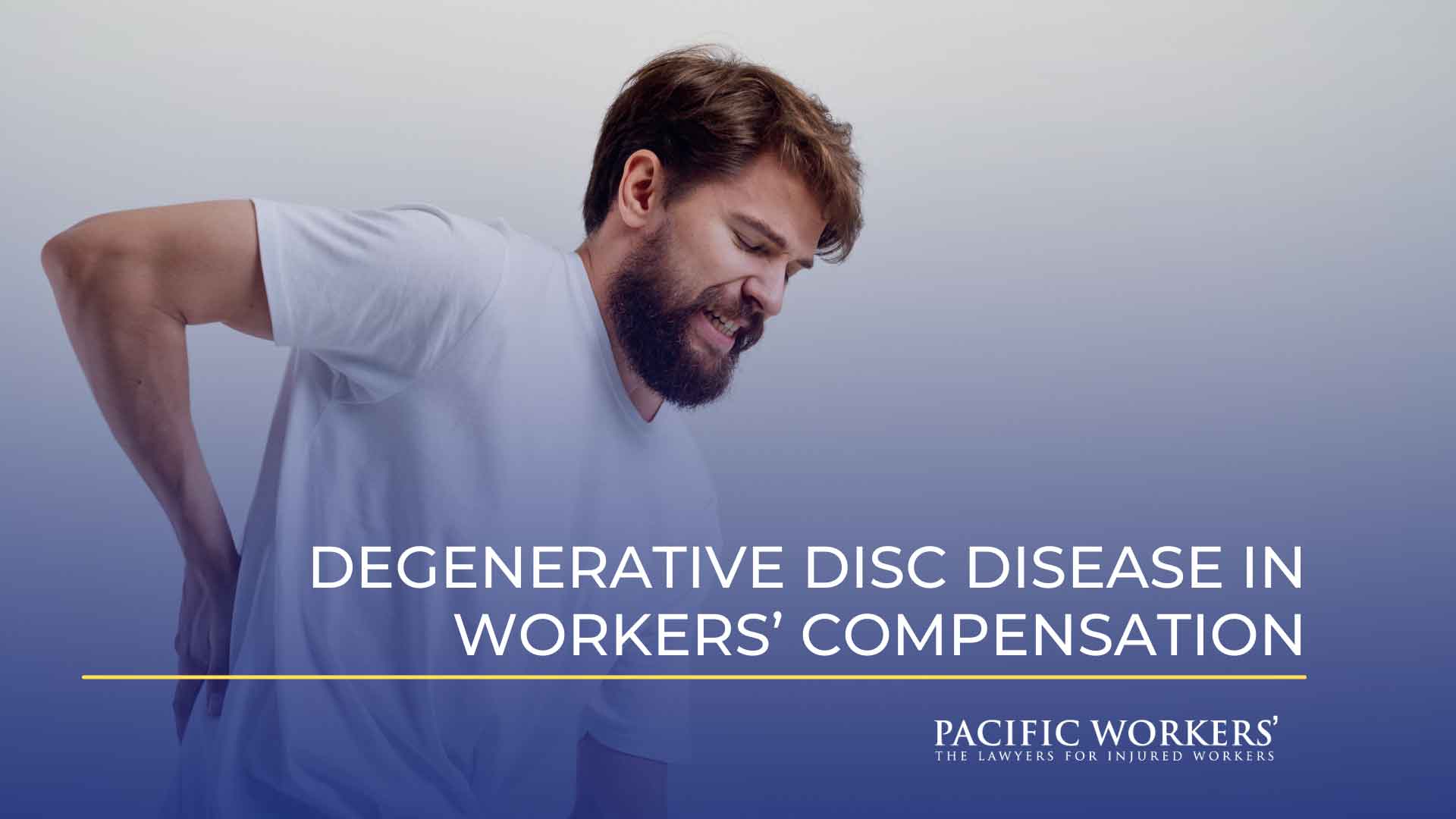 Degenerative Disc Disease in Workers’ Compensation
