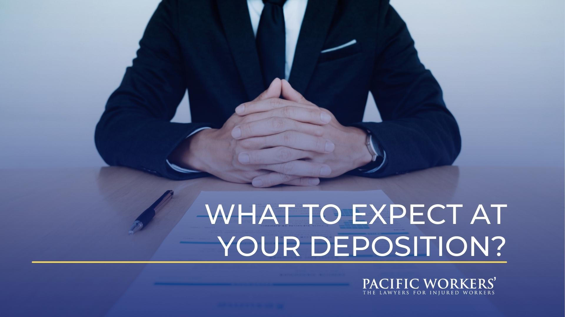 What to Expect at Your Deposition?
