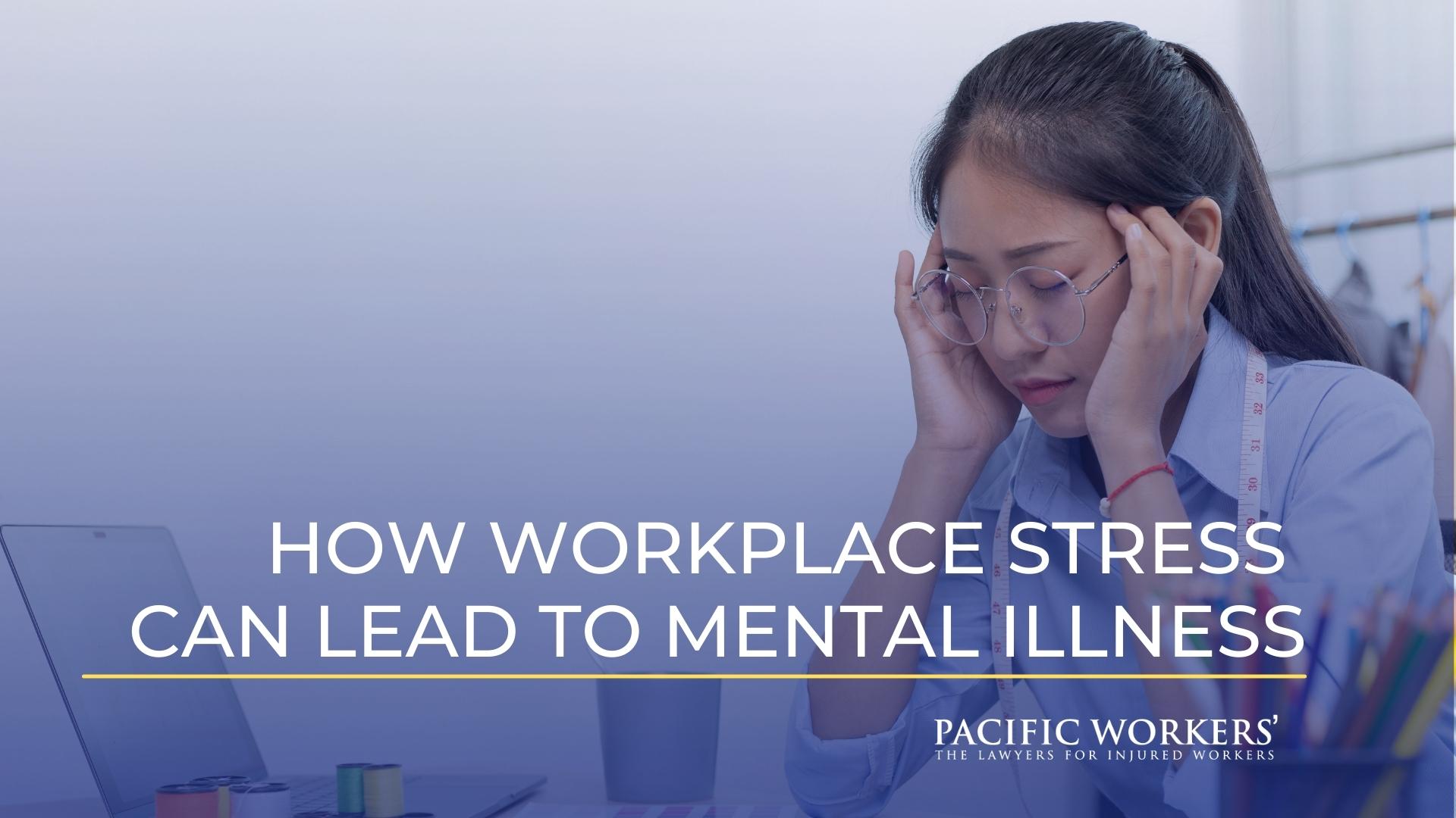 How Workplace Stress Can Lead to Mental Illness