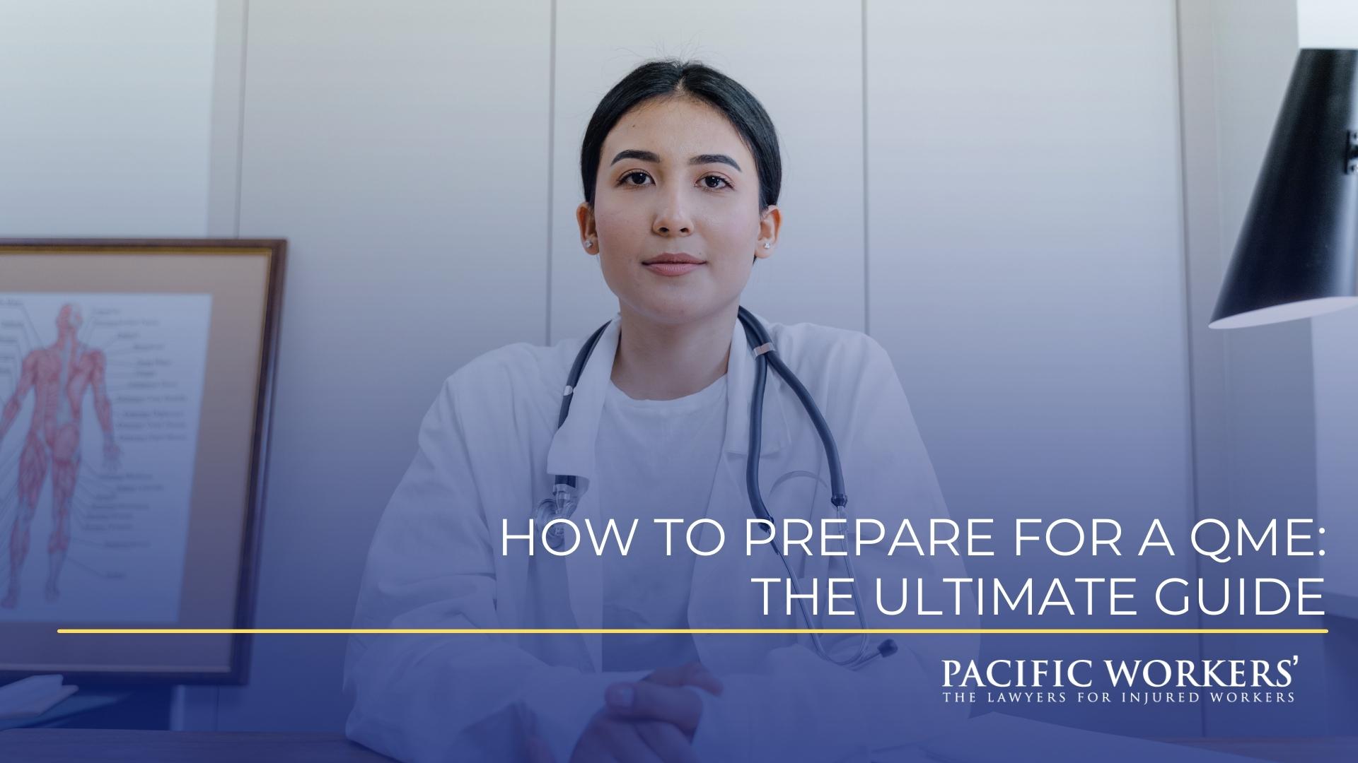 How to Prepare for a QME The Ultimate Guide