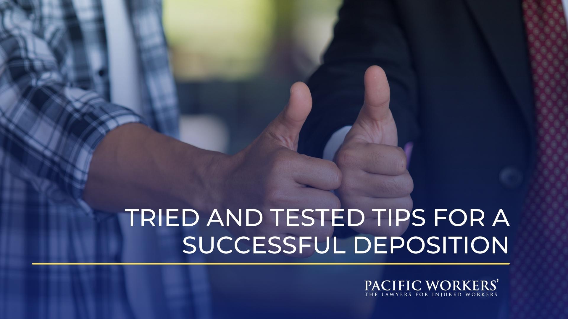 Tried and Tested Tips for a Successful Deposition