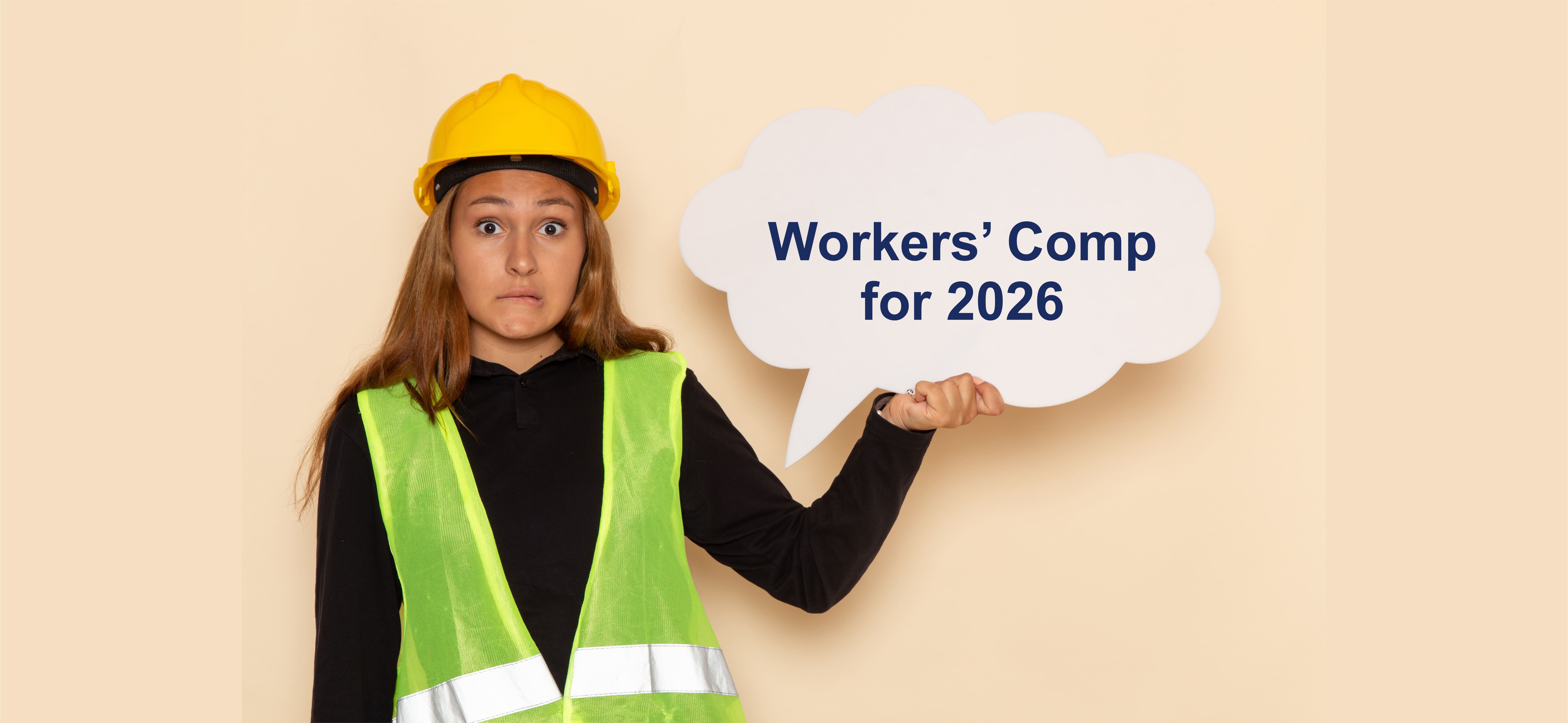 Worker holding a white sigh saying Workers Comp for 2026